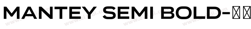 Mantey Semi Bold字体转换 Mantey Semi Bold字体转换